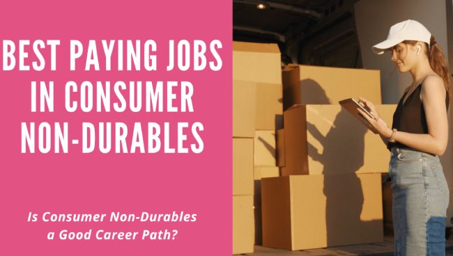 Highest Paid Jobs In Consumer Non-durables